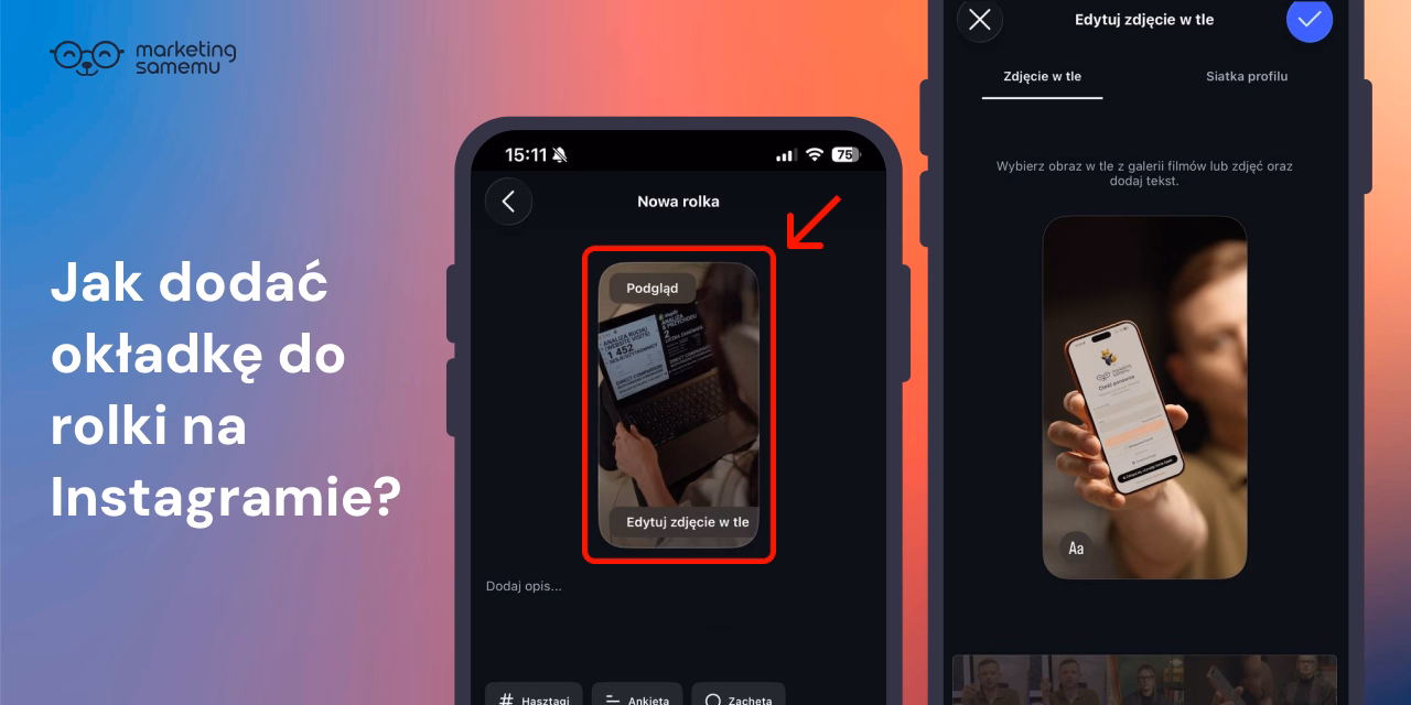 Dwa ekrany aplikacji Instagram pokazujące opcję edycji okładki rolki: podgląd miniaturki i ekran 'Edytuj zdjęcie w tle'