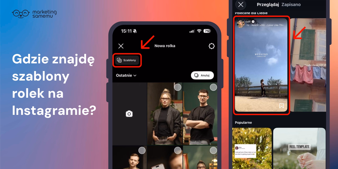 Dwa zrzuty ekranu aplikacji Instagram pokazujące lokalizację przycisku Szablony w ekranie Nowa rolka oraz sekcję Przeglądaj z
